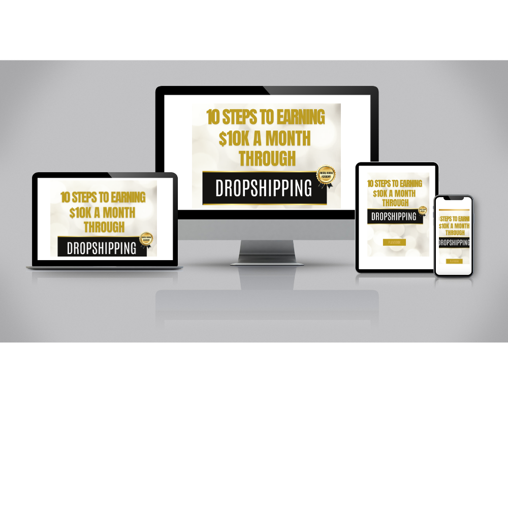 10 Steps to Earning $10k a Month Through Dropshipping